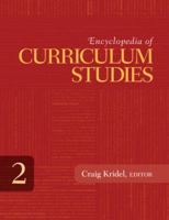 Encyclopedia of Curriculum Studies 1412958830 Book Cover