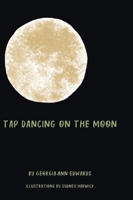 Tap Dancing on the Moon B0GVQYHR4W Book Cover