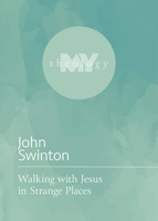 Walking with Jesus in Strange Places 1506484530 Book Cover