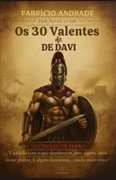 OS TRINTA VALENTES DE DAVI: O CIRCULO DE FERRO: "Cuidado com o que desenterras, pois alguns ossos estão podres. E alguns fantasmas... ainda estão vivos." B0G3X64T7Q Book Cover