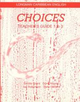 Choices: Teacher's Guide for Books 1-3 (Bks. 1-3) 0582218063 Book Cover