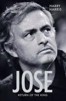 Jose - Return Of The King 1784180009 Book Cover