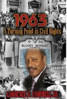 1963: A Turning Point in Civil Rights 1941859771 Book Cover