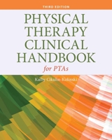 Physical Therapy Clinical Handbook for Ptas 1284105563 Book Cover