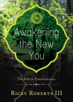 Awakening the New You 1622950534 Book Cover