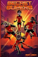 Secret Supers 0997823437 Book Cover