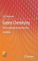 Green Chemistry: Environmentally Benign Reactions 3030585158 Book Cover