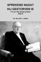 SPREKEND NADAT HIJ GESTORVEN IS Deel 6 1326518011 Book Cover