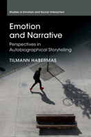 Emotion and Narrative: Perspectives in Autobiographical Storytelling 1009045393 Book Cover
