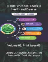 FFHD: Functional Foods in Health and Disease: Volume 03, Print Issue 05 (The Journal of Functional Foods in Health and Disease B08TYSB9FF Book Cover