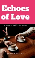 Echoes of Love: A Saga of Self-Discovery B0DPMK1J7V Book Cover