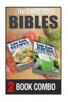 Low Carb Juicing Recipes and Low Carb Recipes for Auto-Immune Diseases: 2 Book Combo 1512146919 Book Cover