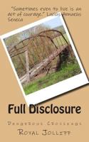 Full Disclosure: Dangerous Crossings 1484844246 Book Cover