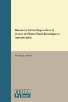 Structures Hierarchiques Dans LA Pensee De Plotin: Etude Historique Et Interpretative (Philosophia Antiqua) 9004043721 Book Cover