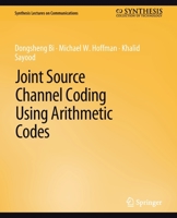 Joint Source Channel Coding Using Arithmetic Codes 3031005473 Book Cover