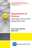The Department of Startup : Why Every Fortune 500 Should Have One 1948976455 Book Cover