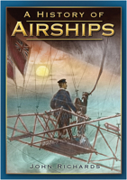 A History of Airships 0752445367 Book Cover