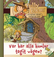 Polly Blom: Var har alla humlor tagit vägen? (Swedish Edition) 1917306458 Book Cover