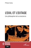 L'exil et l'extase: Une philosophie de la conscience 2336410087 Book Cover