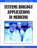 Handbook of Research on Systems Biology Applications in Medicine 1605660760 Book Cover