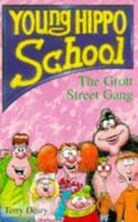 The Grott Street Gang (Young Hippo School S.) 0590137328 Book Cover