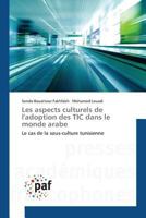 Les Aspects Culturels de l'Adoption des Tic Dans le Monde Arabe 3841635695 Book Cover