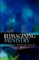 Reimagining Ministry 0334043670 Book Cover