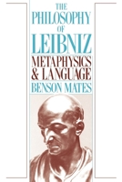 Philosophy of Leibniz: Metaphysics and Language 0195059468 Book Cover