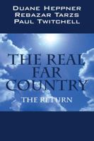 The Real Far Country 1436346037 Book Cover