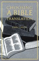 Choosing a Bible Translation 0814625819 Book Cover