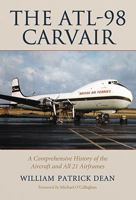 The ALT-98 Carvair: A Comprehensive History of the Aircraft and All 21 Airframes 1476662800 Book Cover