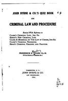 John Byrne & Co.'s Quiz Book on Criminal Law and Procedure 1240028660 Book Cover