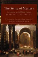 The Sense of Mystery: Clarity and Obscurity in the Intellectual Life 1947792326 Book Cover
