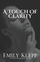 A Touch of Clarity (The Touch Series) B0CCCSLF9W Book Cover