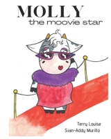 Molly The Moovie Star B08NWQZMRQ Book Cover