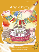 A Wild Party: Level 4: Fluency (Red Rocket Readers: Fiction Set B) 1877435341 Book Cover