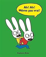Ah! Ah! Même pas vrai! 2211310656 Book Cover