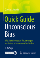 Quick Guide Unconscious Bias: Wie Sie unbewusste Verzerrungen verstehen, erkennen und verändern (German Edition) 3662734478 Book Cover