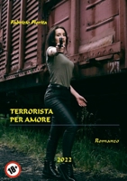 Terrorista per amore 1471032809 Book Cover