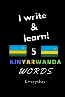 Notebook: I write and learn! 5 Kinyarwanda words everyday, 6" x 9". 130 pages 1650769113 Book Cover