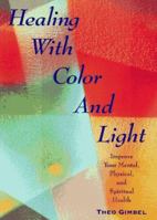 Healing With Color & Light 0671868578 Book Cover