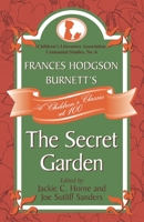 Frances Hodgson Burnett's the Secret Garden: A Children's Classic at 100 081088187X Book Cover