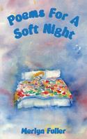 Poems for a Soft Night 1545191662 Book Cover