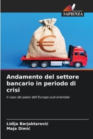 Andamento del settore bancario in periodo di crisi (Italian Edition) 6630355997 Book Cover