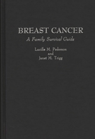 Breast Cancer: A Family Survival Guide 0897894383 Book Cover