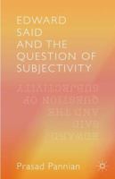 Edward Said and the Question of Subjectivity 1137548649 Book Cover