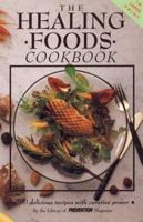 The Healing Foods Cookbook: 400 Delicious Recipes With Curative Power 1567310370 Book Cover