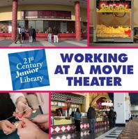 Working at a Movie Theater 1602799792 Book Cover