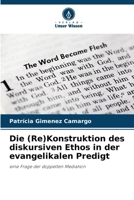 Die (Re)Konstruktion des diskursiven Ethos in der evangelikalen Predigt (German Edition) 6208229650 Book Cover