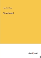 Die Votivhand 3382018101 Book Cover